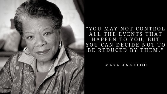 Maya Angelou Quote