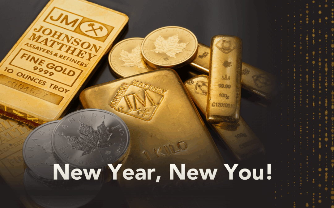 New Year, New You: Starting the Year with Value, Intention, and Precious Metals